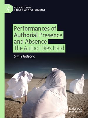 cover image of Performances of Authorial Presence and Absence